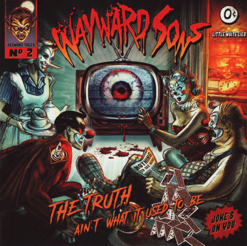 Wayward Sons : The Truth Ain't What It Used to Be